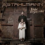 Stahlmann CD Kinder Der Sehnsucht