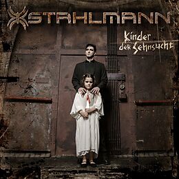 Stahlmann CD Kinder Der Sehnsucht