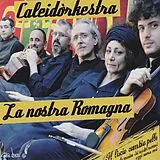 Caleidòrkestra CD La Nostra Romagna