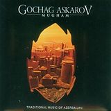 Gochag Askarov CD Mugham-Trad.Music From Azerbaijan