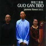 Guo Gan Trio CD Jasmine Flower