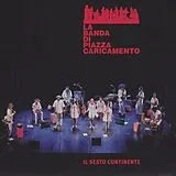 La Banda Di Piazza Caricamento CD Il Sesto Continente