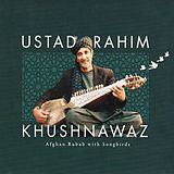 Ustad Rahim Khushnawaz CD Afghan Rubab With Songbirds