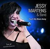 Jessy Martens & Band CD Touch My Blues Away