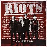 Riots LP (Vinyl) It Will Never Change