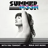 Summer Moon Single (analog) 7-with You Tonight