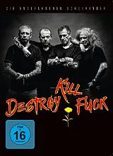Destroy Kill Fuck DVD