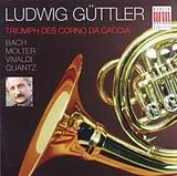Ludwig/Virtuosi Saxoni Güttler CD Cd3: Triumph Des Corno Da Caccia