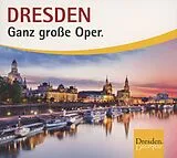 Various CD Dresden - Ganz Grosse Oper