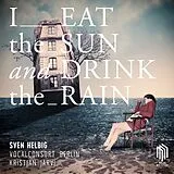 Helbig,Sven LP (analog) I Eat The Sun And Drink The Rain