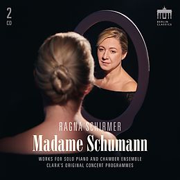 Ragna Schirmer CD Madame Schumann