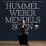 Matthias/hr-Sinfo Kirschnereit CD Hummel Weber Mendelssohn
