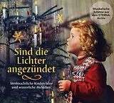 Kinderchor/Solistenvereinigung CD Sind Die Lichter Angezündet