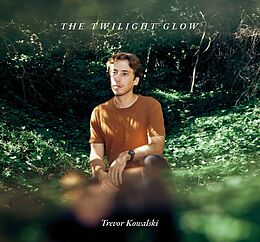 Trevor Kowalski CD The Twilight Glow