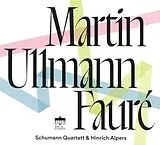 Schumann Quartett CD Martin - Ullmann - Faure