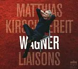 Matthias Kirschnereit CD Wagner Liaisons