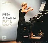 Iveta Apkalna CD Apkalna: Pärt&Vasks