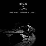 Remain In Silence LP mit Bonus-CD This Is The Place Where Resistance Got Lost (Vinyl)