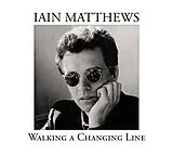 Iain Matthews CD Walking The Changing Line
