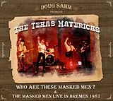 Doug Sahm And The Texas Maveri CD Who Are These Masked Men & The Masked Men