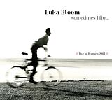 Luka Bloom CD Sometimes I Fly