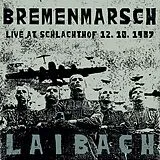 Laibach CD Bremenmarsch (Live At Schlachthof 12.10.1987)