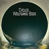 Wolfgang Bock CD Cycles (Bonustrack Edition)