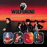 Wolfsmond CD Für mich ist es Rock'n'Roll (Part 1)