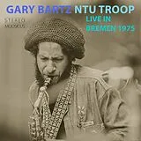 Gary Bartz Ntu Troop CD Live In Bremen 1975