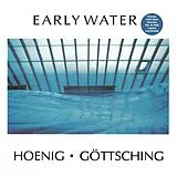 Hoenig/Gttsching Vinyl Early Water (ltd. clear Vinyl with blue streaks)