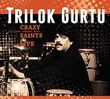 Trilok Gurtu CD Crazy Saints Live