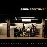 Cornerstone CD Somewhere In America