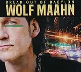Wolf Maahn CD Break Out Of Babylon