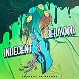 Indecent Behavior Vinyl Therapy In Melody (lime Green Vinyl)