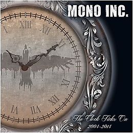 Mono Inc. CD The Clock Ticks On 2004-2014