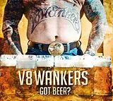V8 WANKERS LP (Vinyl) Got Beer?