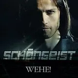 Schöngeist CD Wehe!