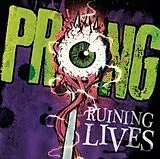 Prong CD Ruining Lives