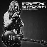 Brown Rex LP (analog) Smoke On This...