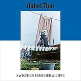 Onkel Tom CD Zwischen Emscher & Lippe