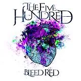 The Five Hundred CD Bleed Red