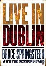 Bruce Springsteen With the Sessions Band - Live in Dublin DVD
