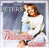 Ingird Peters CD Weihnachten Daheim