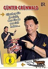 Günter Grünwald - Glauben Sie ja nicht, wen Sie da vor sich haben DVD