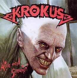 Krokus CD Alive And Screamin