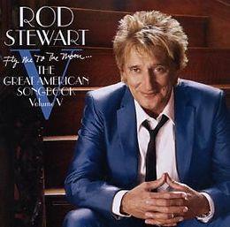 Rod Stewart CD Fly Me To The Moon...the Great American Songbook V