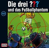 Audio CD (CD/SACD) Die drei ??? 153 und das Fußballphantom (drei Fragezeichen) CD von Marco Sonnleitner