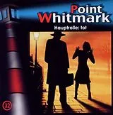 Point Whitmark CD 032/hauptrolle: Tot