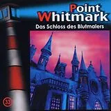 Point Whitmark CD 033/das Schloss Des Blutmalers