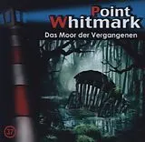 Point Whitmark CD 037/das Moor Der Vergangenen